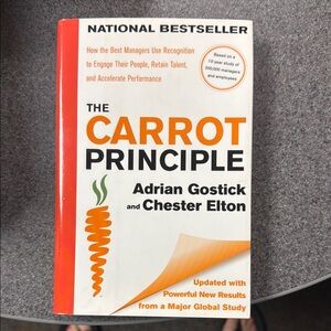 The Carrot Principle a book about recognition to engage and retain employees.
